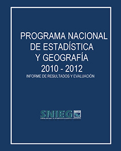 Imagen de la portada del Informe de Resultados y Evaluación del Programa Nacional de Estadística y Geografía 2010-2012